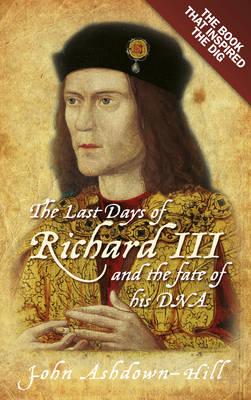 the-last-days-of-richard-iii-and-the-fate-of-his-dna