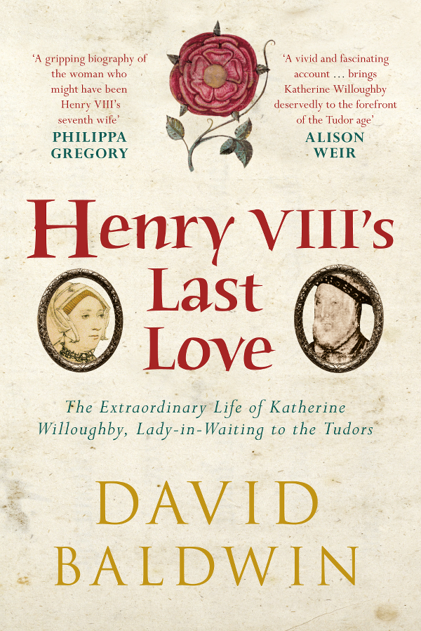 David-Baldwin-Henry-VIIIs-Last-Love